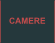 CAMERE